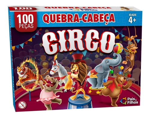 Quebra Cabeça Circo 100 Peças - Pais & Filhos