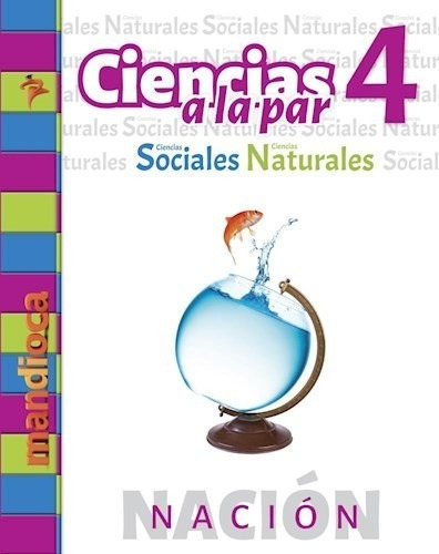 Ciencias A La Par 4 (ciencias Sociales / Naturales) (nacion