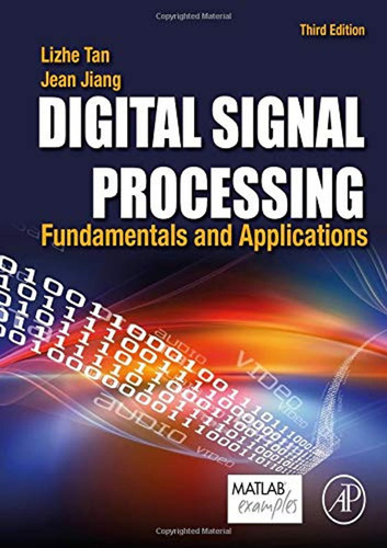 Digital Signal Processing: Fundamentals And Applications (en