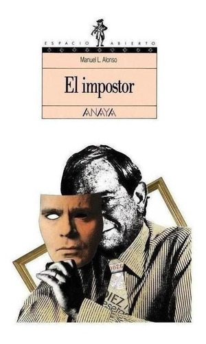 Libro: El Impostor. Alonso,manuel. Anaya