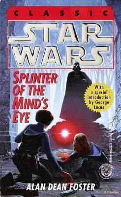 Splinter Of The Mind's Eye: Star Wars Legends - Alan Dean Fo
