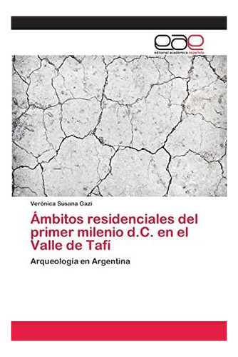 Libro: Ámbitos Residenciales Del Primer Milenio D.c. Va&..