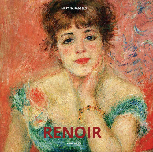 Artistas: Renoir (Hc), de Padberg, Martina. Editorial Konnemann, tapa dura en neerlandés/inglés/francés/alemán/italiano/español, 2018
