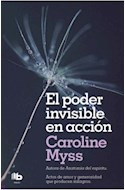 Libro Poder Invisible En Accion (coleccion Maxi) (bolsillo)