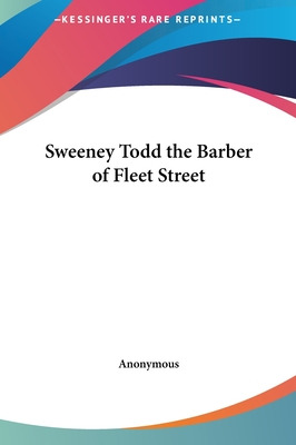 Libro Sweeney Todd The Barber Of Fleet Street - Anonymous