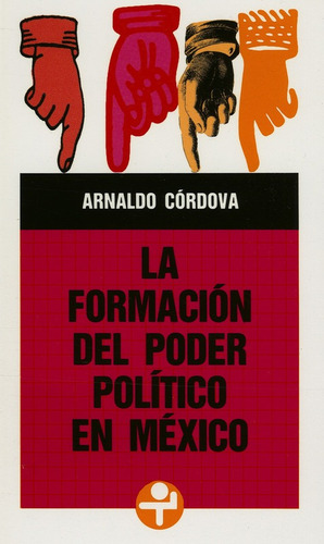 La Formacion Del Poder Politico En Mexico