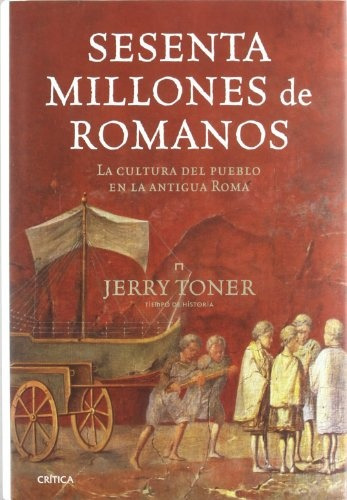 Sesenta Millones De Romanos - Jerry Toner