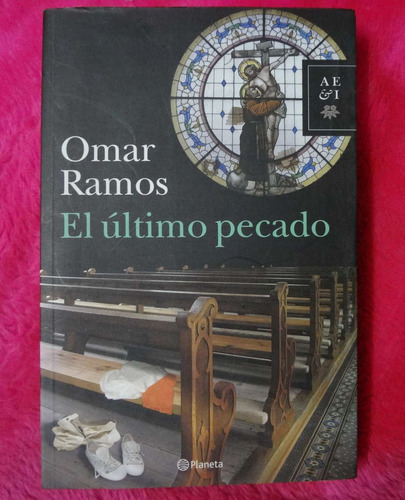 El Ultimo Pecado De Omar Ramos  Abuso Sexual Iglesia 