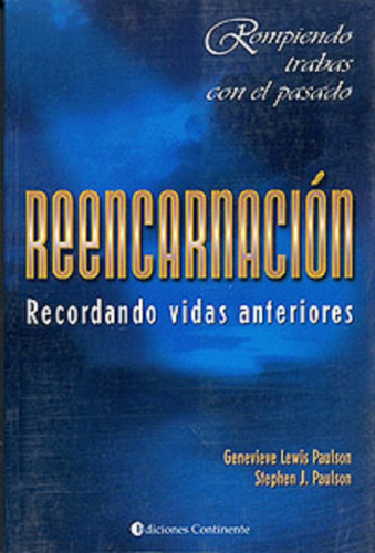 Reencarnacion . Recordando Vidas Pasadas