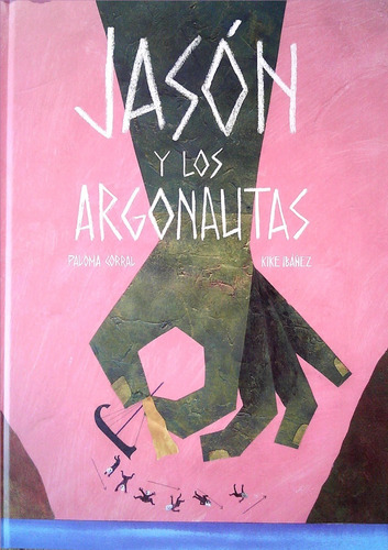 Jasón Y Los Argonautas (tapa Dura)  / Enviamos Latiaana