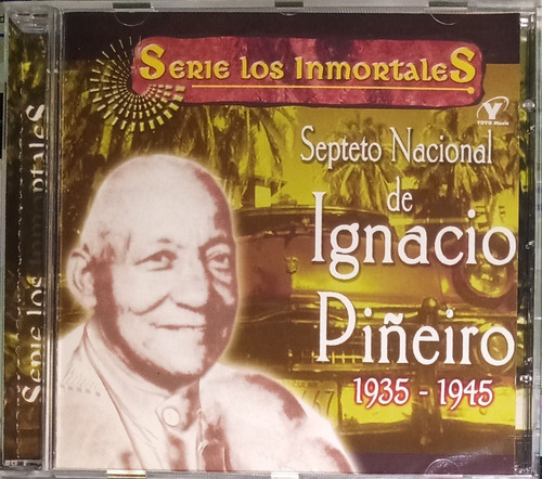 Septeto Nacional De Ignacio Piñeiro - Serie Inmortales