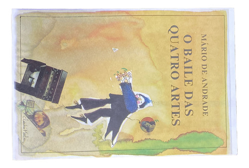 O baile das quatro artes: + marcador de páginas, de Andrade, Mário de. Editorial Editora Garnier, capa mole em português, 2005