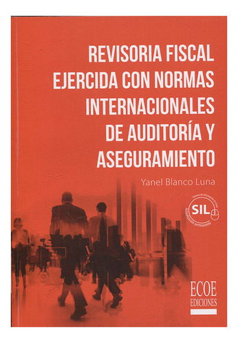 Libro Revisoría Fiscal Ejercida Con Normas Internacionales