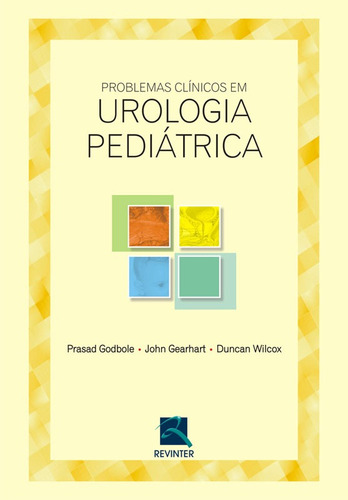 Problemas Clínicos em Urologia Pediátrica, de Godbole, Prasad. Editora Thieme Revinter Publicações Ltda, capa mole em português, 2007