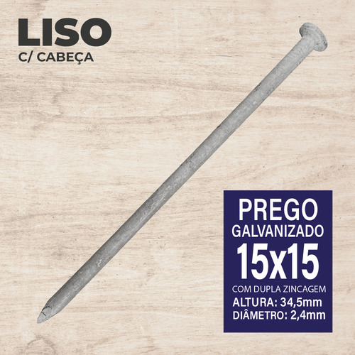 Prego Galvanizado A Fogo Liso C/ Cabeça Nautfix 15x15 - 15kg