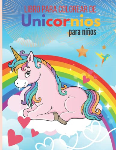 Libro Para Colorear De Unicornios Para Niños: Un Libro Infan