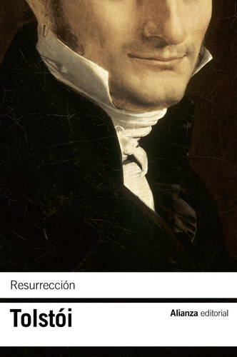 Resurrección Lev Tolstói Alianza Editorial