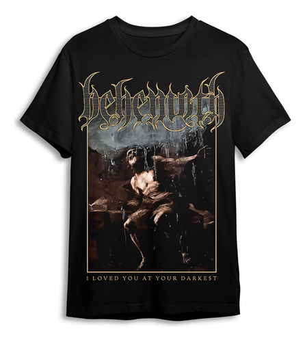 Polera Behemoth - I Loved You At Your Darkest - Holy Shirt