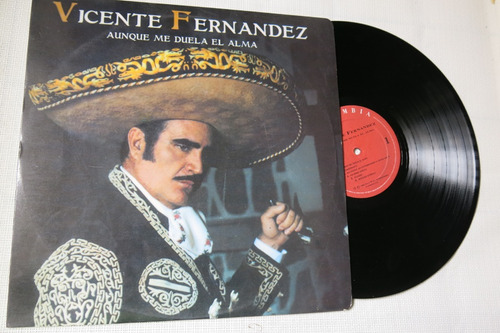 Vinyl Vinilo Lp Acetato Vicente Fernandez Aunque Me Duela
