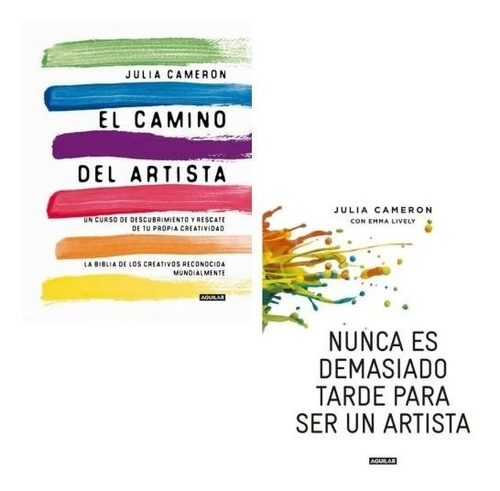 Julia Cameron - Camino Artista + Nunca Tarde Para Artista