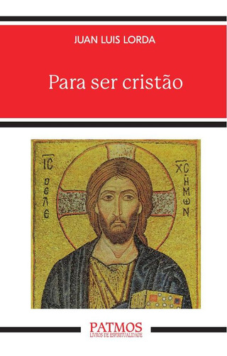 Para Ser Cristão, De Juan Luis Lorda Iñarra