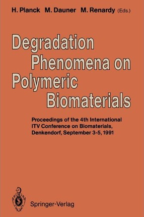 Libro Degradation Phenomena On Polymeric Biomaterials - H...