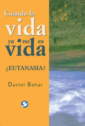 Libro Cuando La Vida Ya No Es Vida De Behar Daniel Grupo Con