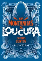 Comprar Nas montanhas da loucura e outros contos, de Lovecraft, H. P.. Clássicos da literatura mundial Editorial Ciranda Cultural Editora E Distribuidora Ltda., capa mole em português, 2022