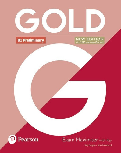 Gold Preliminary B1 (new Edition) - Exam Maximiser With Key, De Burgess, Sally. Editorial Pearson, Tapa Blanda En Inglés Internacional, 2018