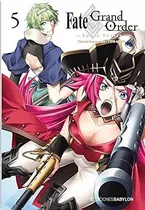 Comprar FATE:GRAND ORDER: TURAS REALTA 05, de TAKESHI KAWAGUCHI. Editorial BABYLON, tapa blanda en español, 2021