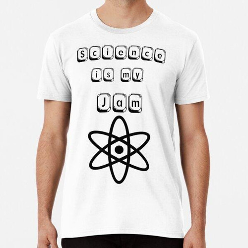 Remera La Ciencia Es Mi Tipografía Jam - Diseño Científico D