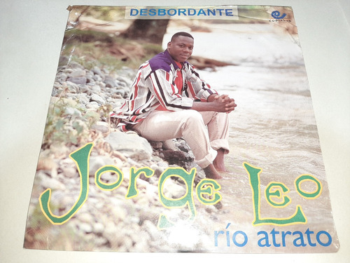 Lp Vinilo Disco  Jorge Leo Rio Atrato Desbordante Salsa