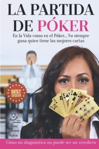 La Partida De Poker En La Vidao En El Poker...., de Guerrero Mojíca, Noe. Editorial Independently Published en español