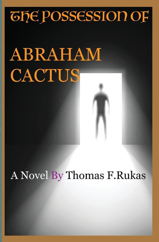 Libro: En Inglés La Posesión De Abraham Cactus