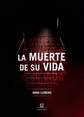 La Muerte De Su Vida, De Llorens,anna. Editorial Parcir Edicions Selectes, Tapa Dura En Español