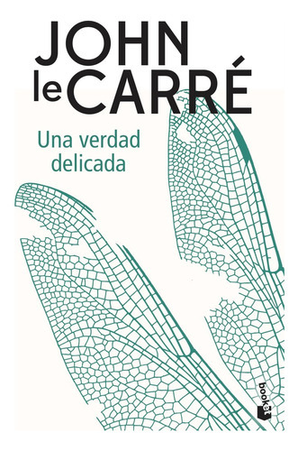 Una Verdad Delicada, De Le Carré, John. Editorial Booket, Tapa Blanda En Español