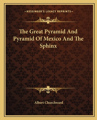 Libro The Great Pyramid And Pyramid Of Mexico And The Sph...