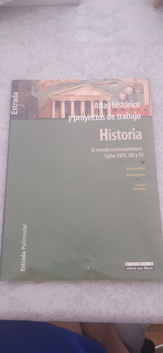 Libro Historia El Mundo Contemporaneo S. Xviii Xix Xx