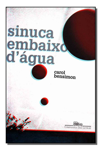 Libro Sinuca Embaixo Dagua De Bensimon Carol Cia Das Letras