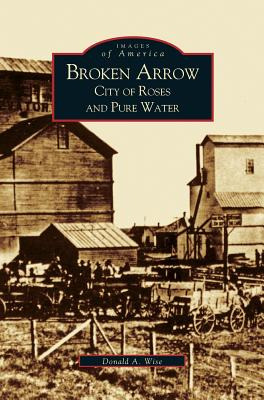 Libro Broken Arrow: City Of Roses And Pure Water - Wise, ...