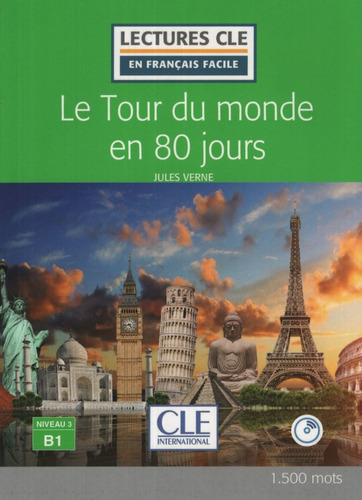 Le Tour Du Monde En 80 Jours + Audio Cd - Lectures Cle En Francais Facile B1, De Verne, Julio. Editorial Cle, Tapa Blanda En Francés