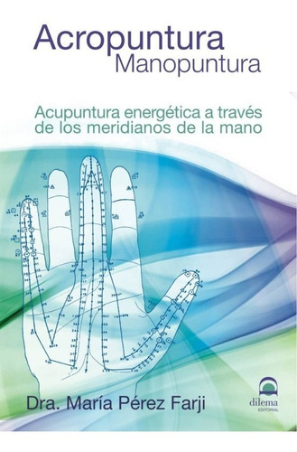 Acropuntura Manopuntura: Acupuntura Energética 