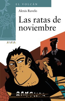 Las Ratas De Noviembre Ravelo, Alexis Anaya