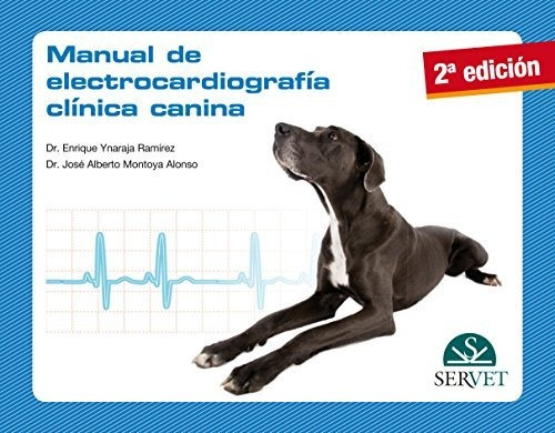 Manual De Electrocardiografía Clínica Canina - Libros De Vet