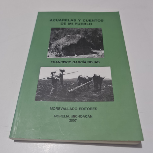 Acuarelas Y Cuentos De Mi Pueblo Morelia Michoacán García 