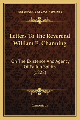 Libro Letters To The Reverend William E. Channing: On The...