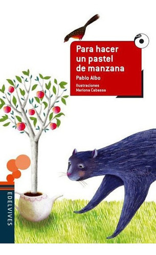 Para Hacer Un Pastel De Manzana, De Albo, Pablo. Editora Edelvives Brasil, Capa Mole Em Espanhol