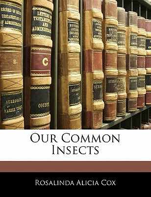 Libro Our Common Insects - Cox, Rosalinda Alicia