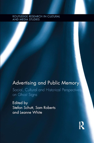 Libro: Advertising And Public Memory: Social, Cultural And H