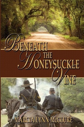 Beneath The Honeysuckle Vine - Marcia Lynn Mcclure (paper...